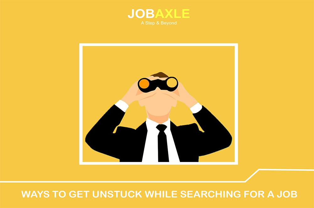Six ways to get unstuck when it feels like your job search has stalled